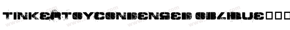 TinkerToyCondensed Oblique字体转换